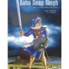 Sikh Comics - Baba Deep Singh - The Great Sikh Martyr and Scholar